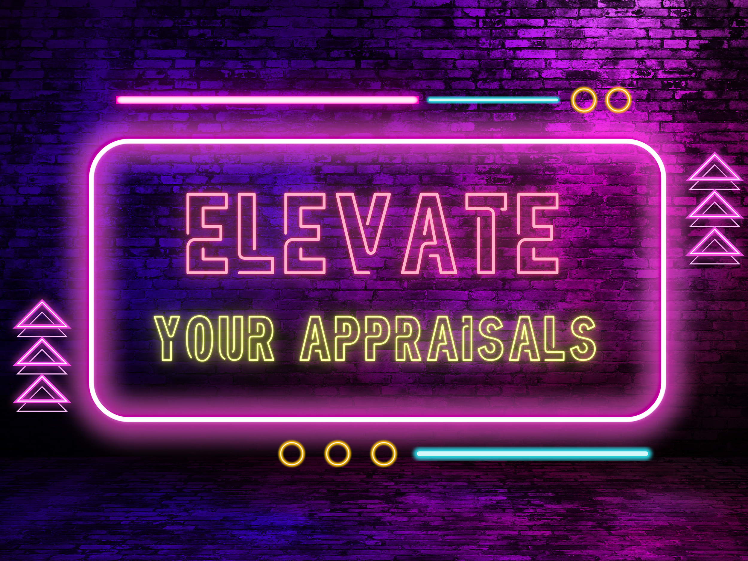 ELEVATING YOUR APPRAISALS: IT'S TIME TO CHANGE THE MINDSET!