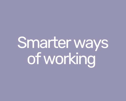 Text on a purple background that says, 'Smarter ways of working'. We will help you make you HR and People processes easier