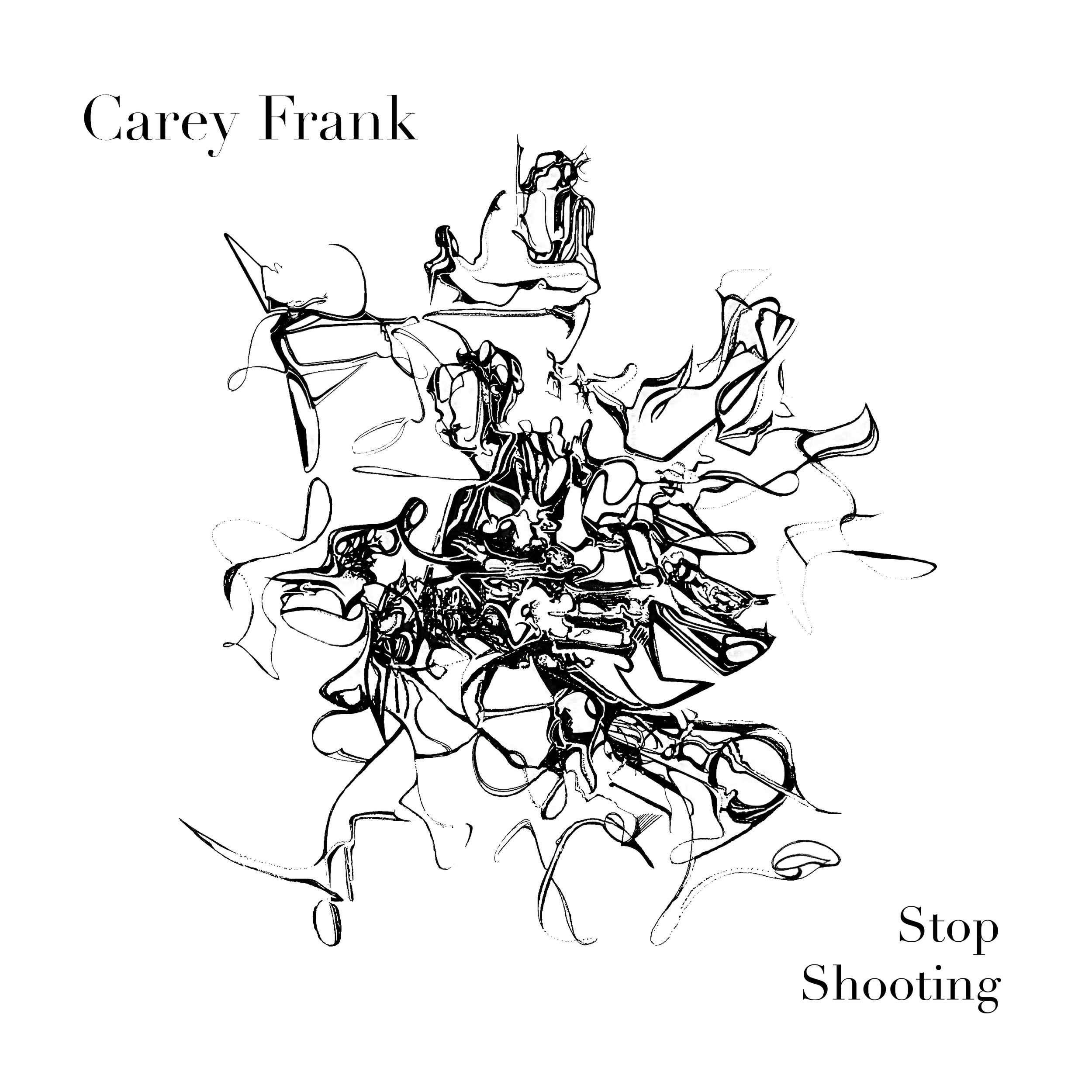 Carey Frank - Stop Shooting Single 