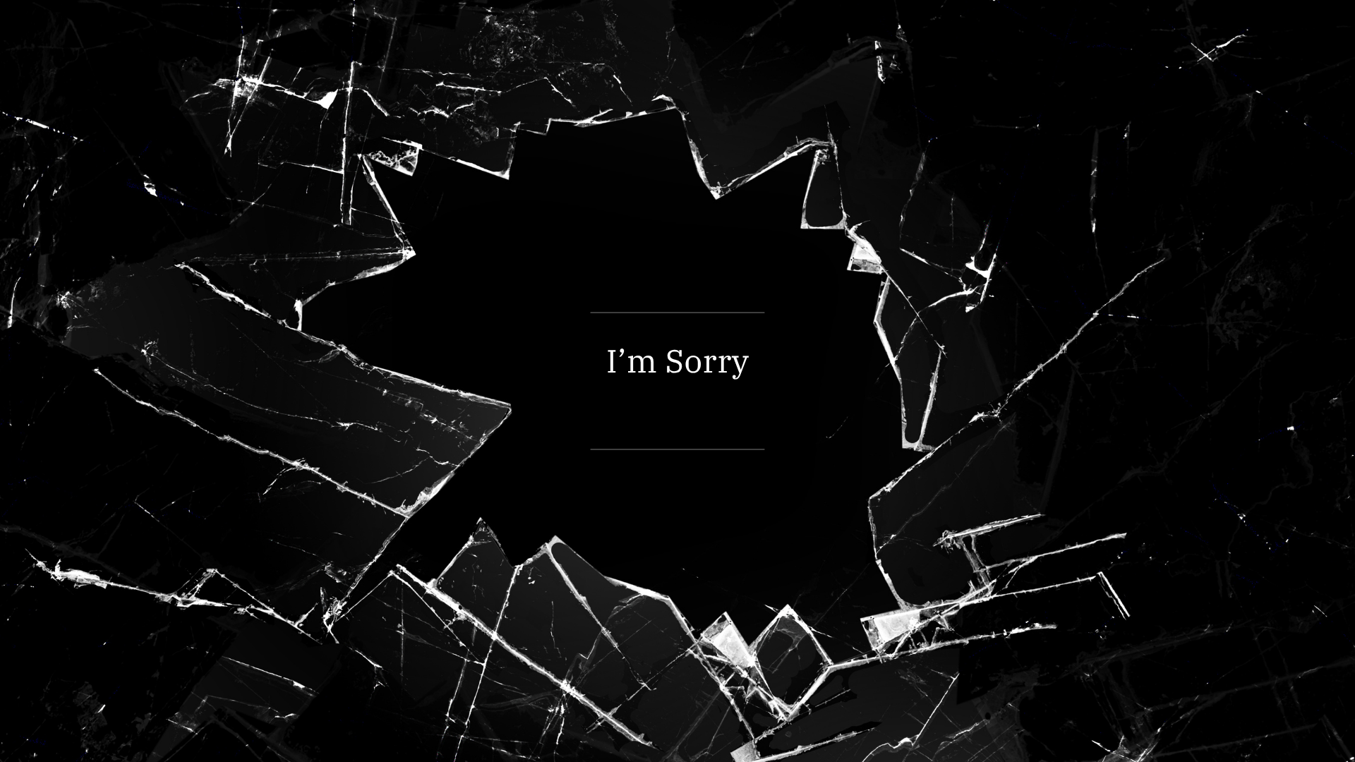 I’m Sorry