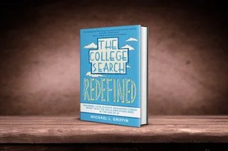 Cover of a book titled 'The College Search Redefined' by Michael L. Griffin, with a blue and white design and clouds on the cover.