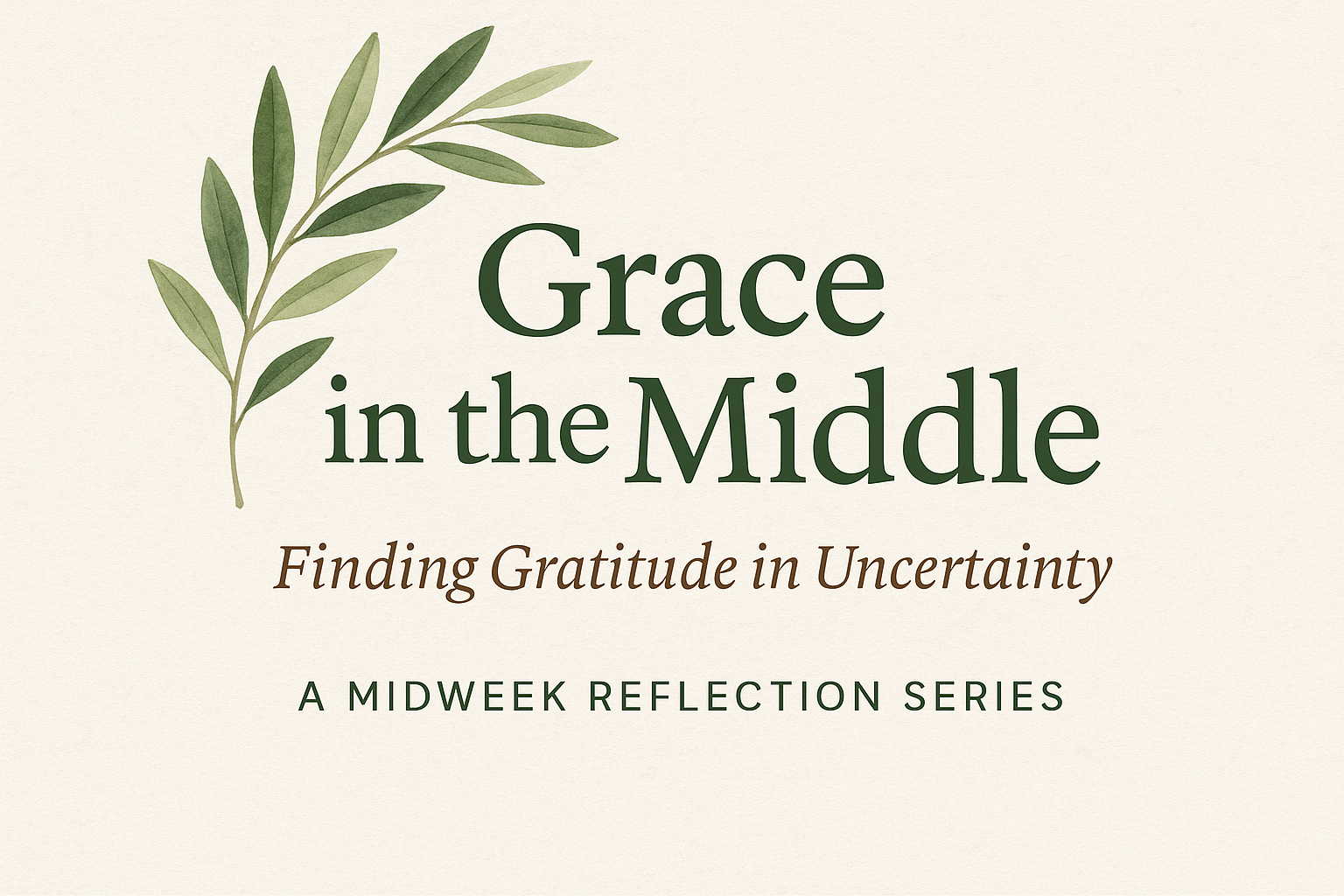 Grace in the Middle series image with green leafy branch on a light background.