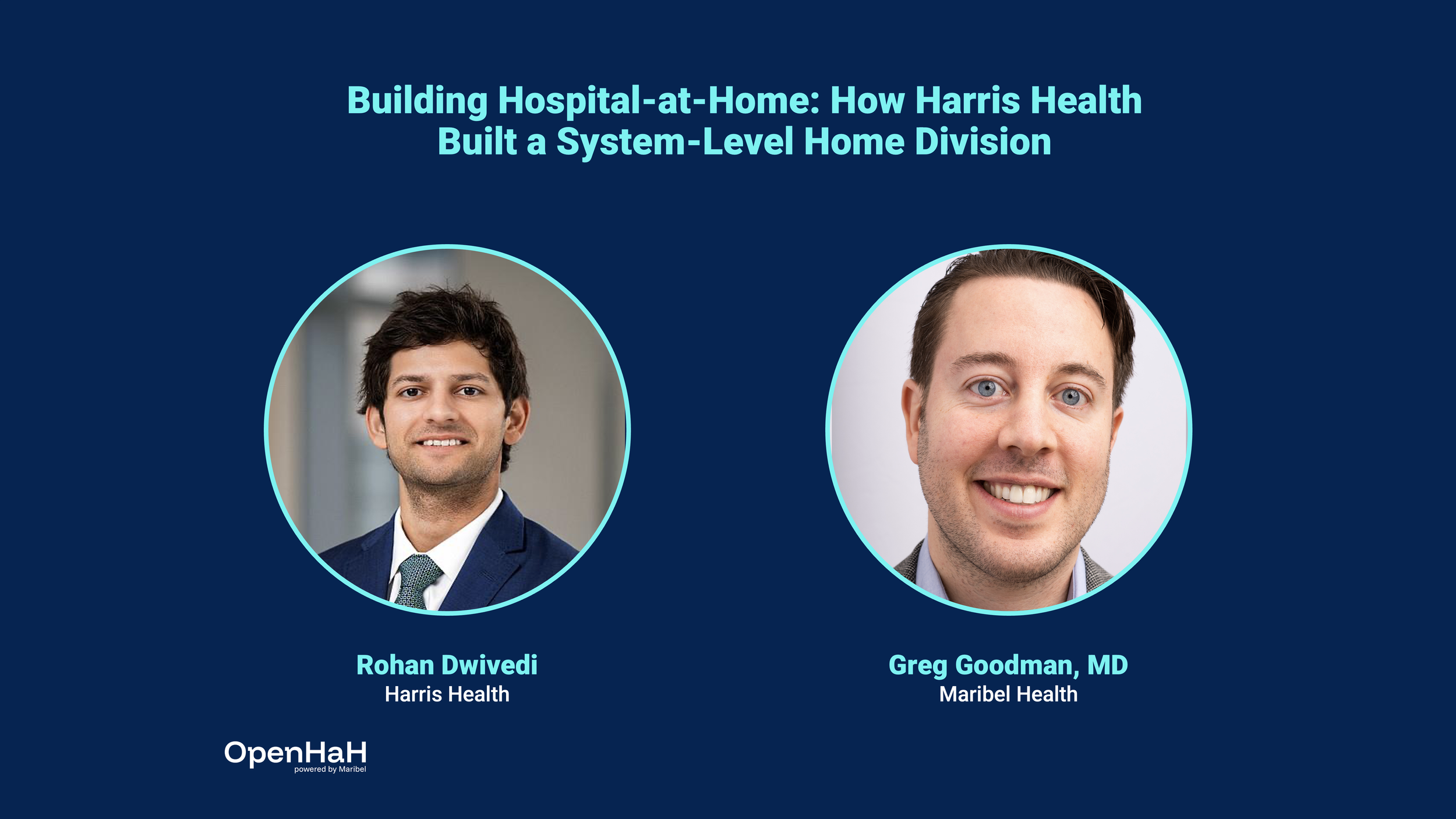 Building Hospital-at-Home: How Harris Health Built a System-Level Home Division