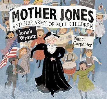 Mother Jones And Her Army of Mill Children