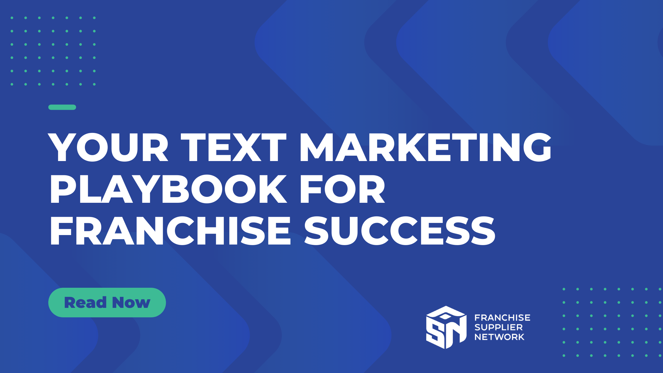 2500 Text Your Text Marketing Playbook for Franchise Success — FSN Website