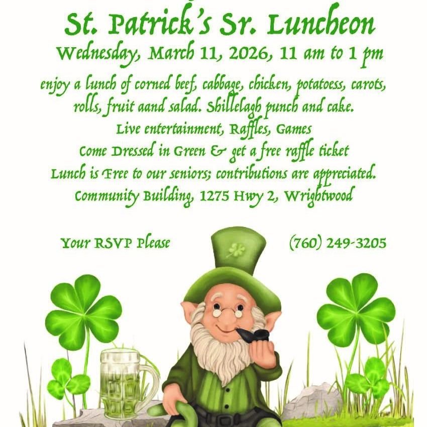 🍀 Join us for a St. Patrick&rsquo;s Day&ndash;themed Senior Lunch on Wednesday, March 11 at 11 a.m. Corned beef, cabbage, potatoes, shamrocks, Irish coffee, and cake await! RSVP at 760‑249‑3205.