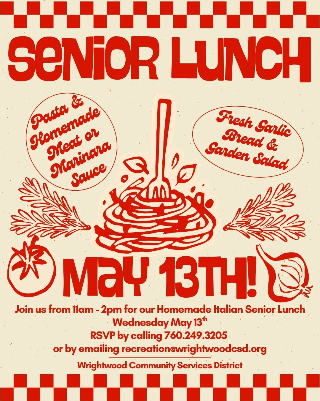 🍝✨ Senior Lunch &ndash; Homemade Italian Feast! ✨🍝

We&rsquo;re serving up a cozy, homemade Italian lunch on Wednesday, May 13th from 11 AM&ndash;2 PM &mdash; and you&rsquo;re invited!

🍽️ Pasta with meat OR marinara sauce
🧄 Fresh garlic bread
🥗
