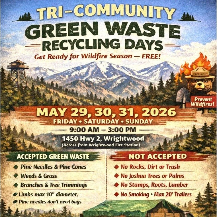 🌲 Green Waste Recycling Days are almost here, Wrightwood! 🌲

Wrightwood CSD and the Wrightwood Fire Safe Council are teaming up to help our community get wildfire ready. Bring your green waste for free and help reduce fire fuel around our mountain.