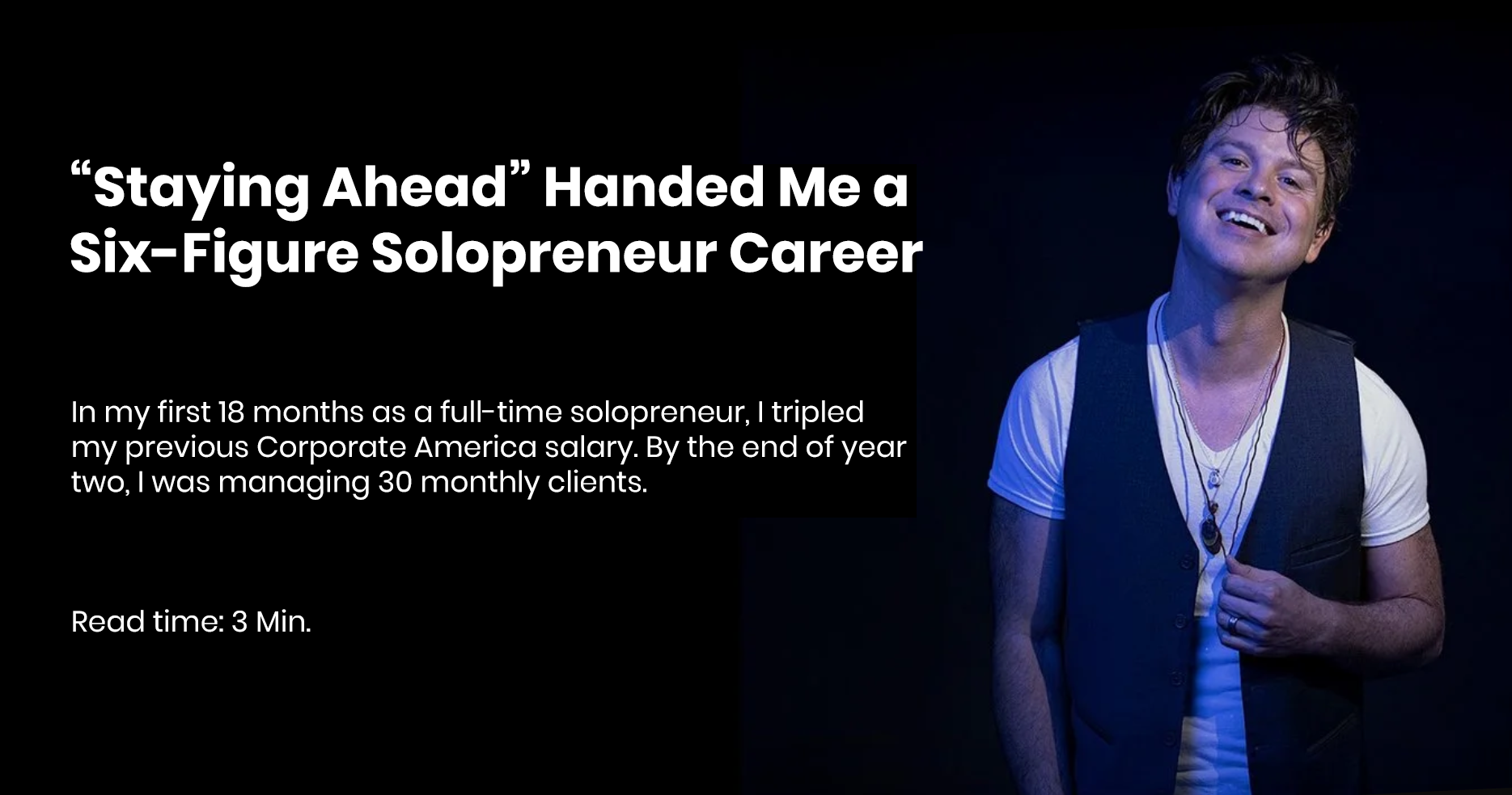 “Staying Ahead” Handed Me a Six-Figure Solopreneur Career