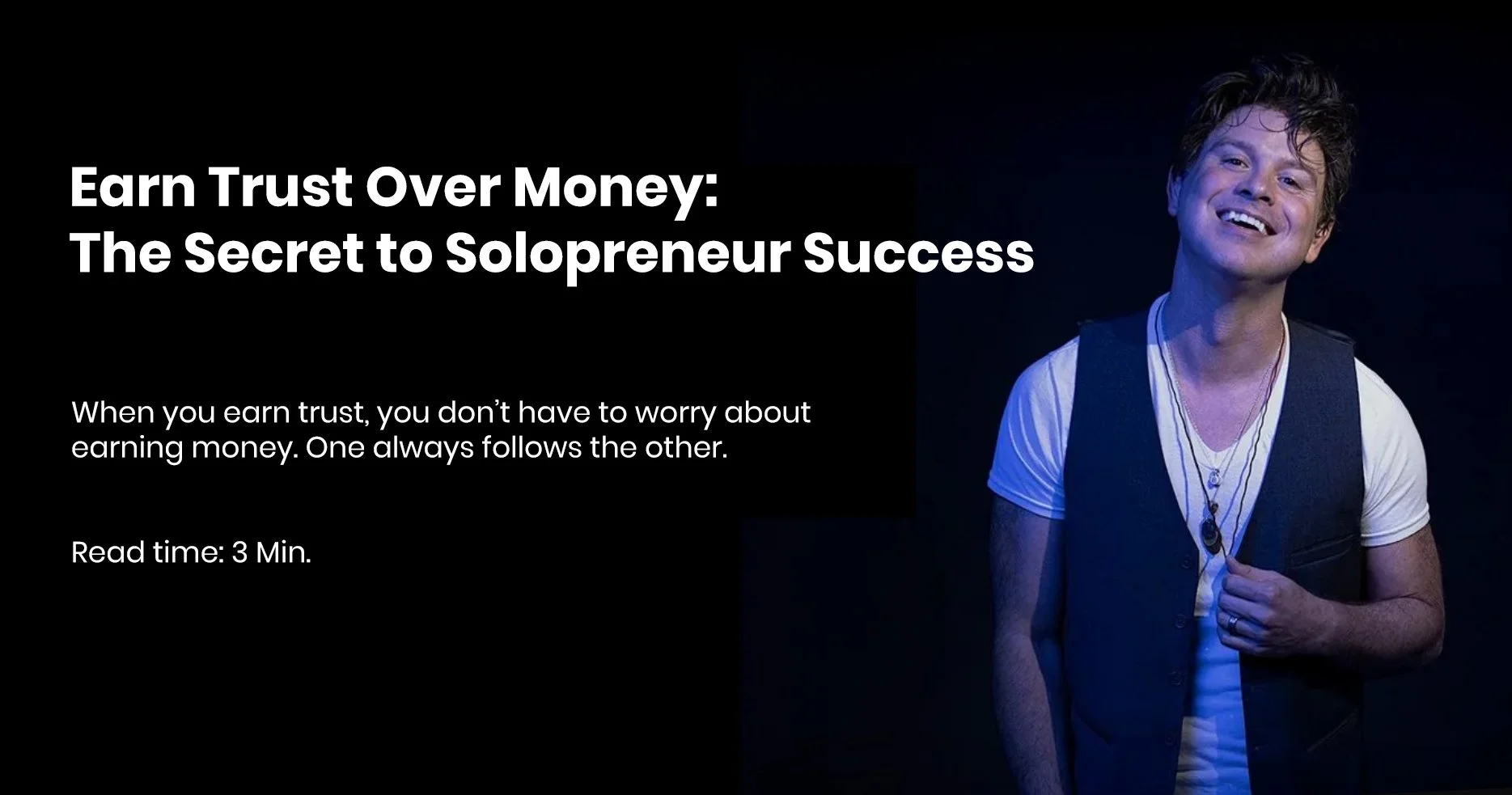 Earn Trust Over Money: The Secret to Solopreneur Success