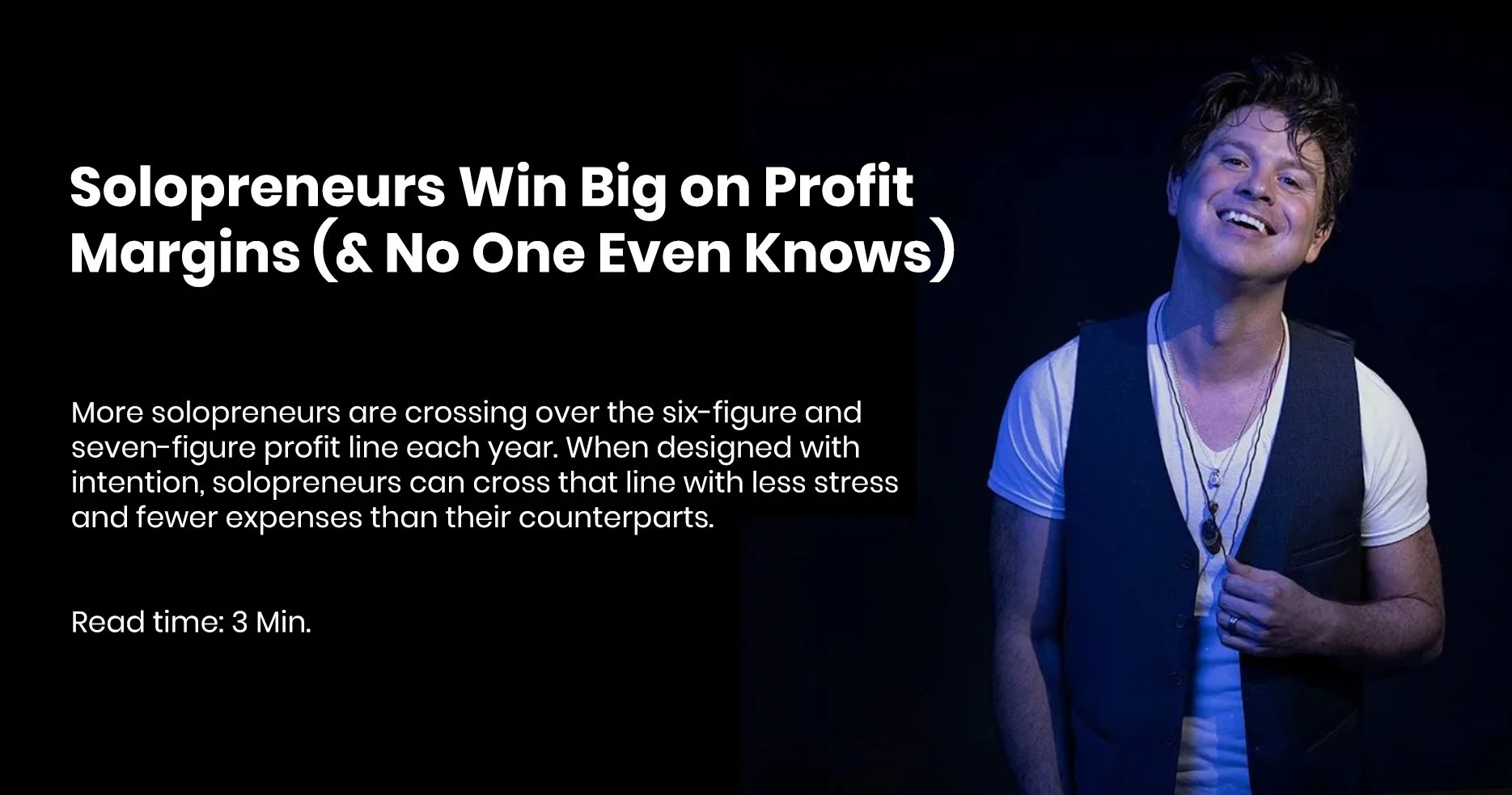 Solopreneurs Win Big on Profit Margins (&amp; No One Even Knows)