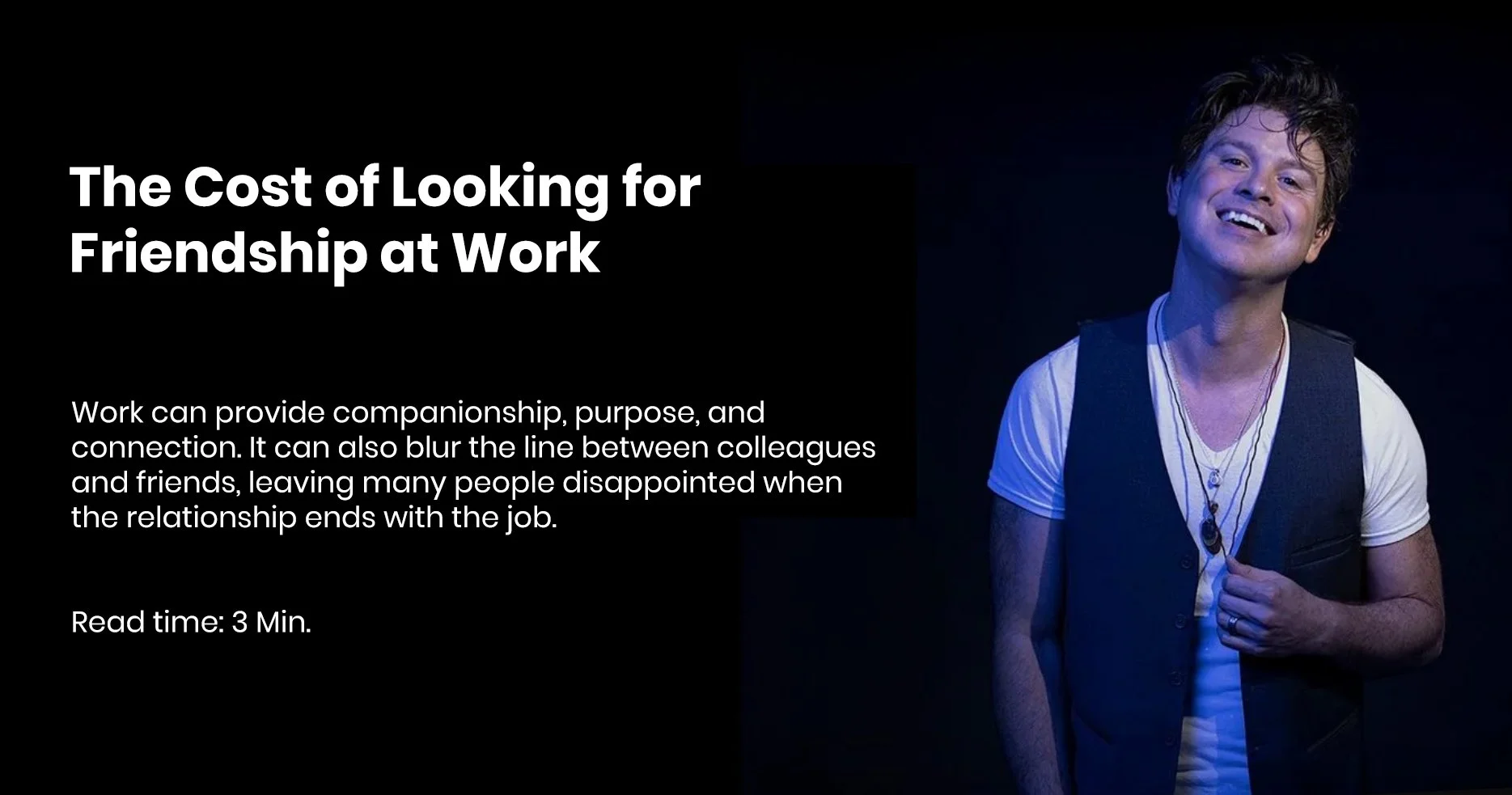 The Cost of Looking for Friendship at Work