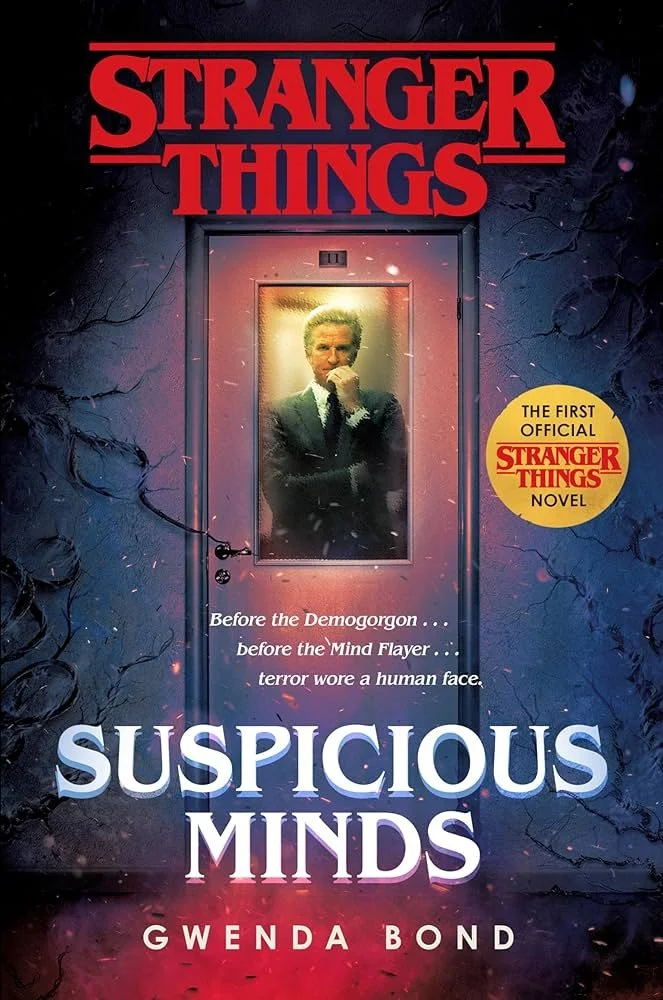 Stranger Things: Suspicious Minds by Gwenda Bond
