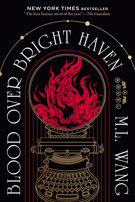 Blood Over Bright Haven by M.L. Wang