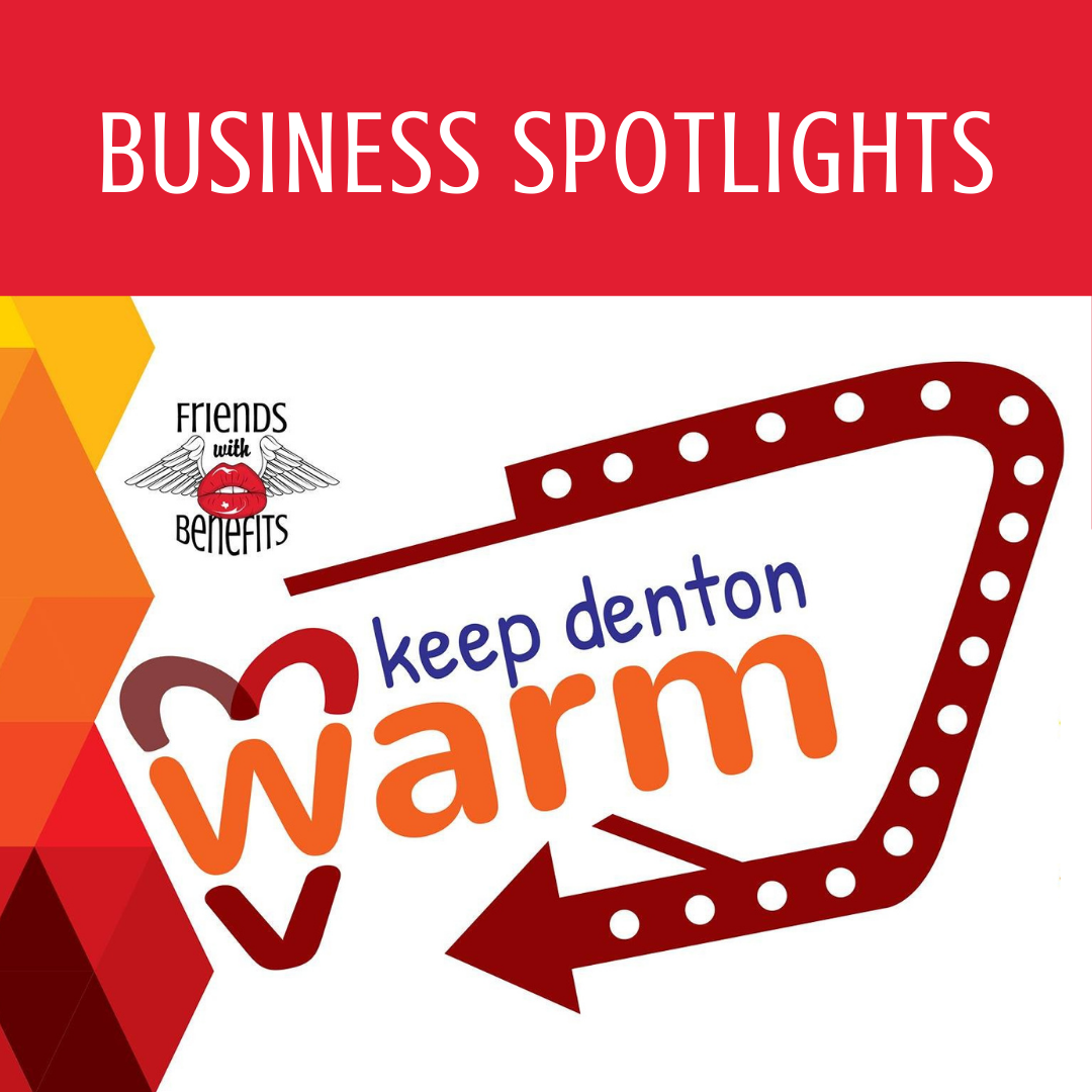 Keep Denton Warm Business Spotlights