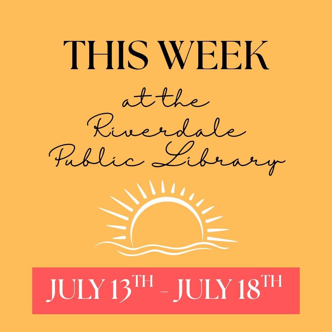 We've got a full week of summer fun coming up! 😎

Visit https://www.riverdalelibrary.org/upcoming-events-at-the-riverdale-public-library-nj to view all of our upcoming programs and to register.

 #SummerReading #riverdalenj #events #libraryprograms