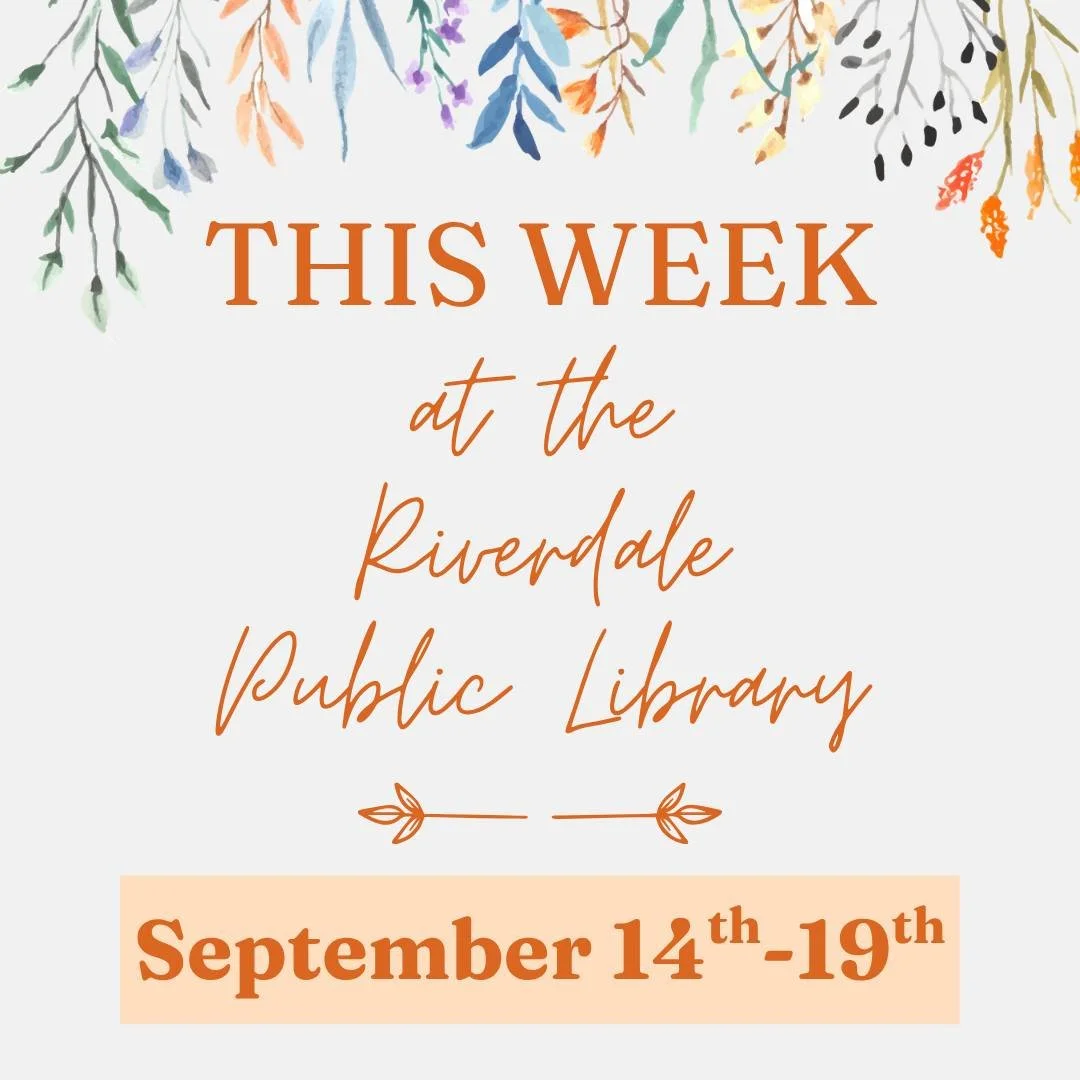 We have a full week of programs ahead!

Visit https://www.riverdalelibrary.org/upcoming-events-at-the-riverdale-public-library-nj to register and for more information 🤓

 #RiverdaleNJ #libraryprograms #events #fallevents