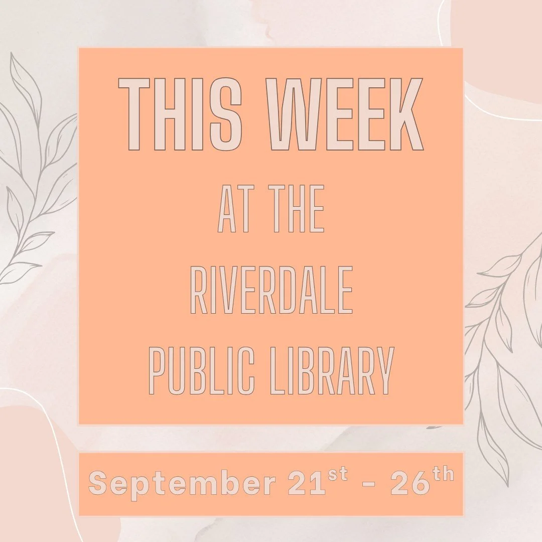 There's lots of fun to be had at the library this week for both children and adults!

Take a peek at our upcoming programs here: https://www.riverdalelibrary.org/upcoming-events-at-the-riverdale-public-library-nj

 #events #fallevents #libraryprogram