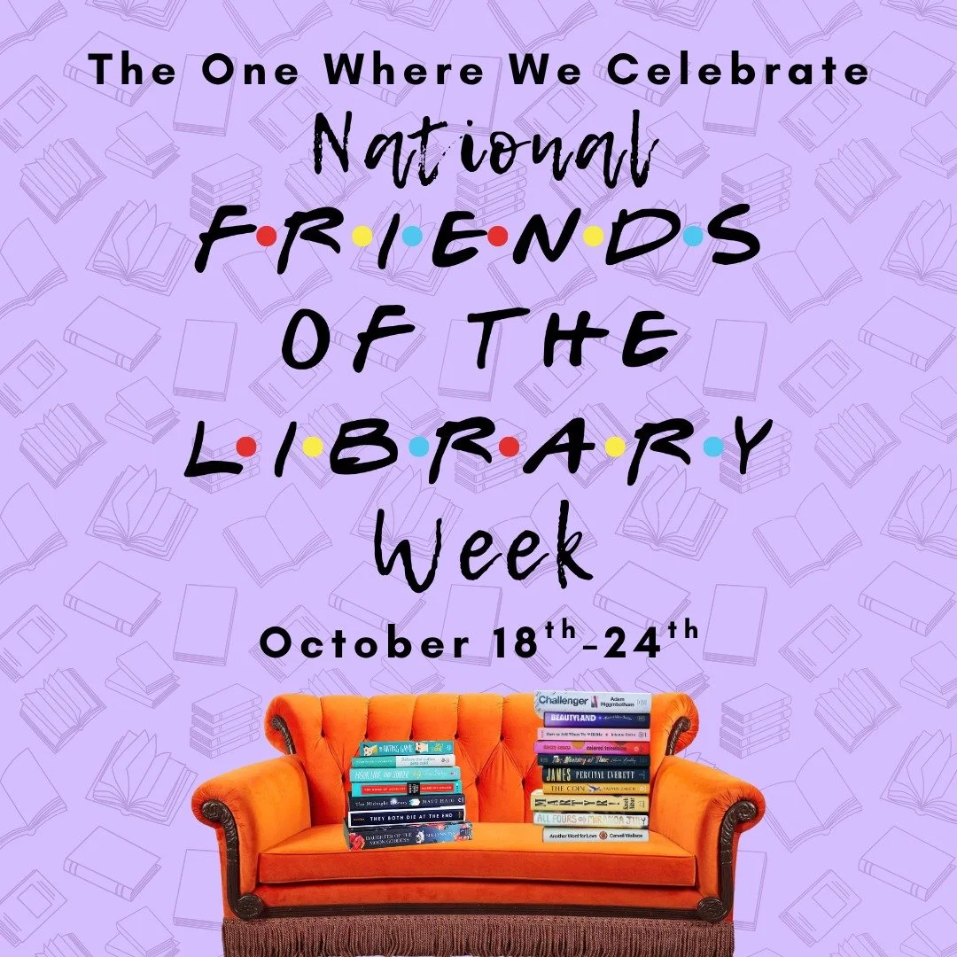 This week is National Friends of the Library week! We would like to thank our Friends for all they do for our library. 

Our Friends provide funds for children and adult books, technology hardware, programs, and so much more!

Please support them as 