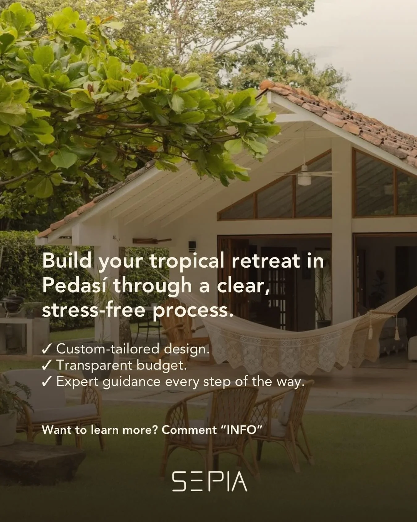 Designing your tropical retreat in Pedas&iacute; doesn&rsquo;t have to feel overwhelming. With the right guidance, it can be a clear, thoughtful, and well-structured process from the very beginning.

At SEPIA, we focus on custom-tailored design, tran
