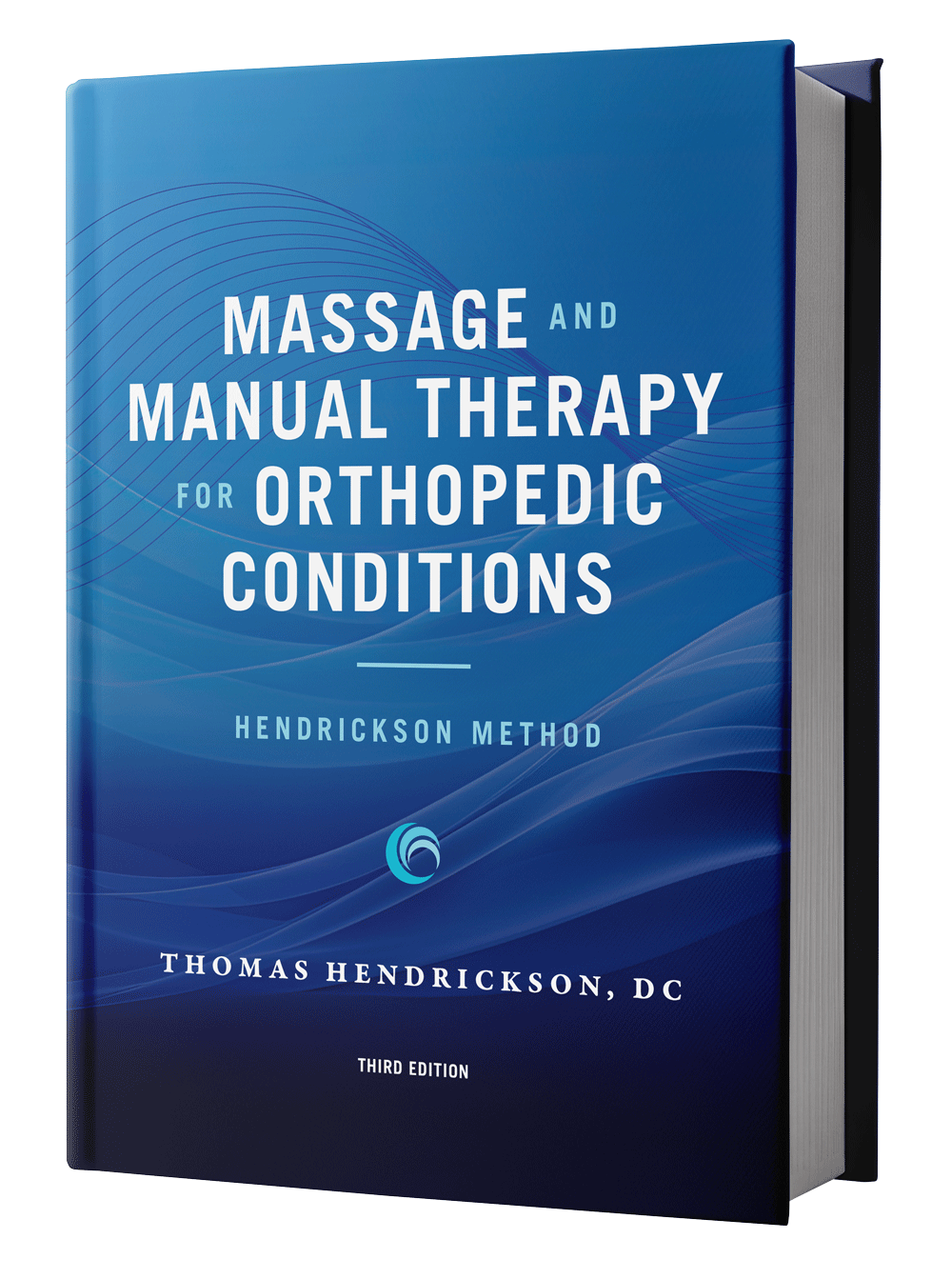 Book titled "Massage and Manual Therapy for Orthopedic Conditions" by Thomas Hendrickson, DC, third edition.