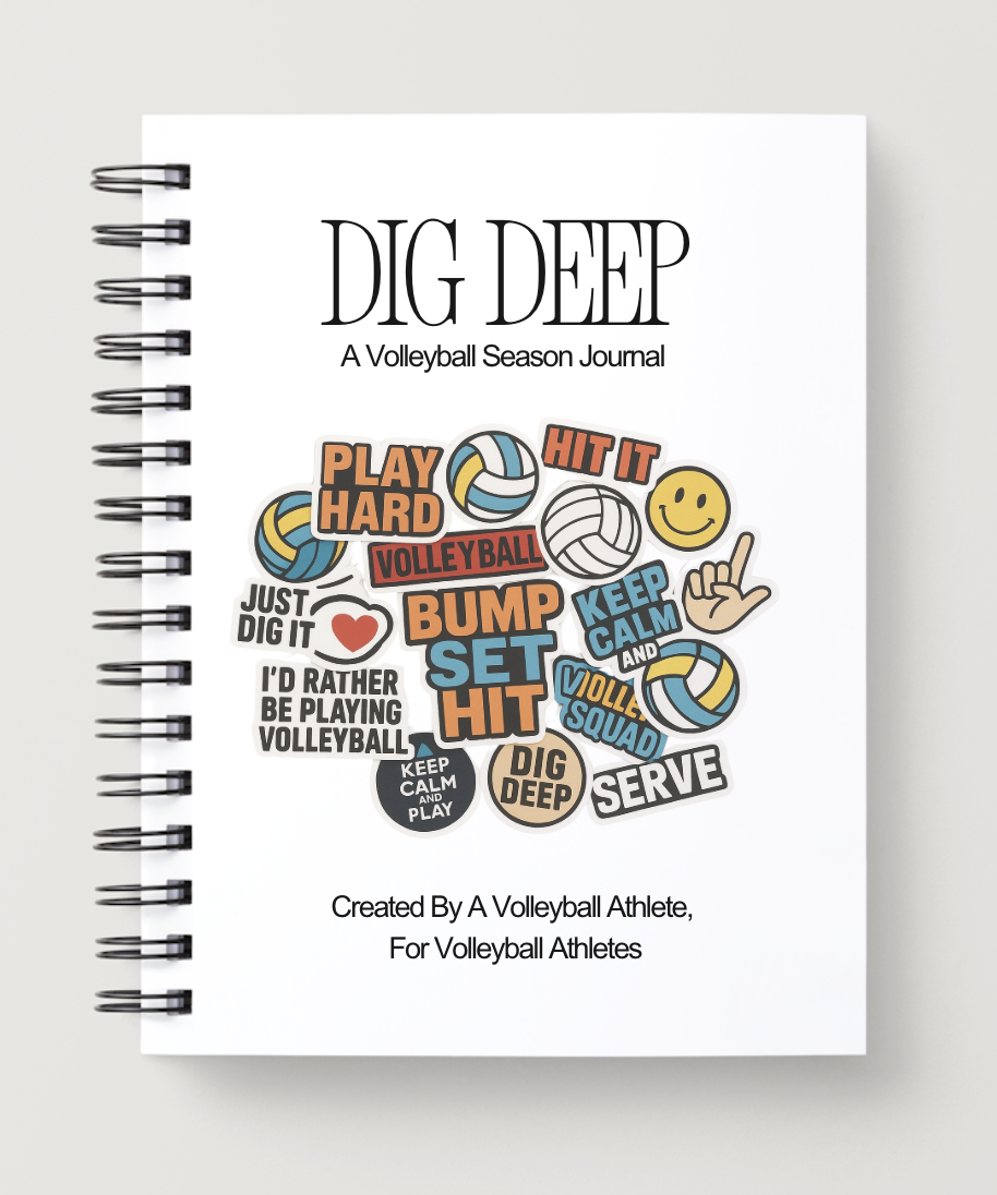 Cover of a volleyball season journal titled 'Dig Deep,' featuring volleyball-themed stickers with slogans like 'Play Hard,' 'Hit It,' 'Set Hit,' 'Keep Calm,' and 'Serve.'