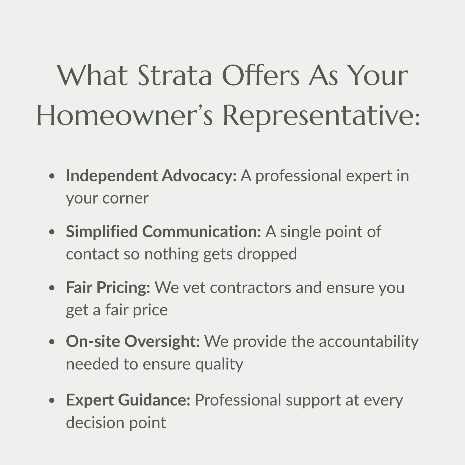 Text listing benefits of a homeowner's representative including independent advocacy, simplified communication, fair pricing, on-site oversight, and expert guidance.