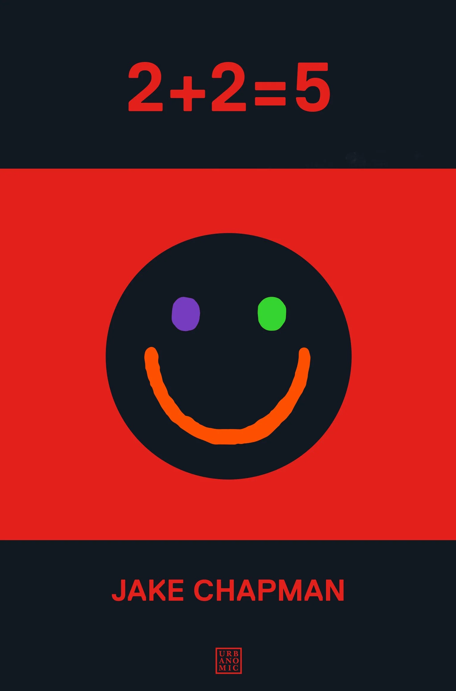 2 + 2 = 5 by Jake Chapman