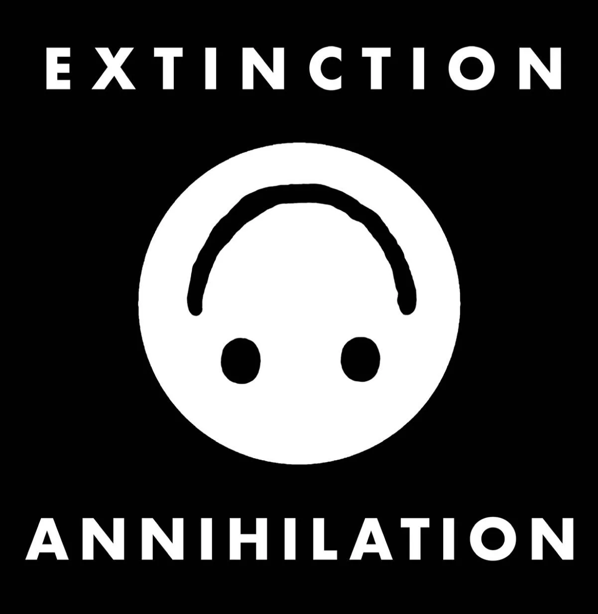 Black square with white text saying 'Extinction' at the top and 'Annihilation' at the bottom, with a stylized face with two black eyes and a black curved line as a mouth.