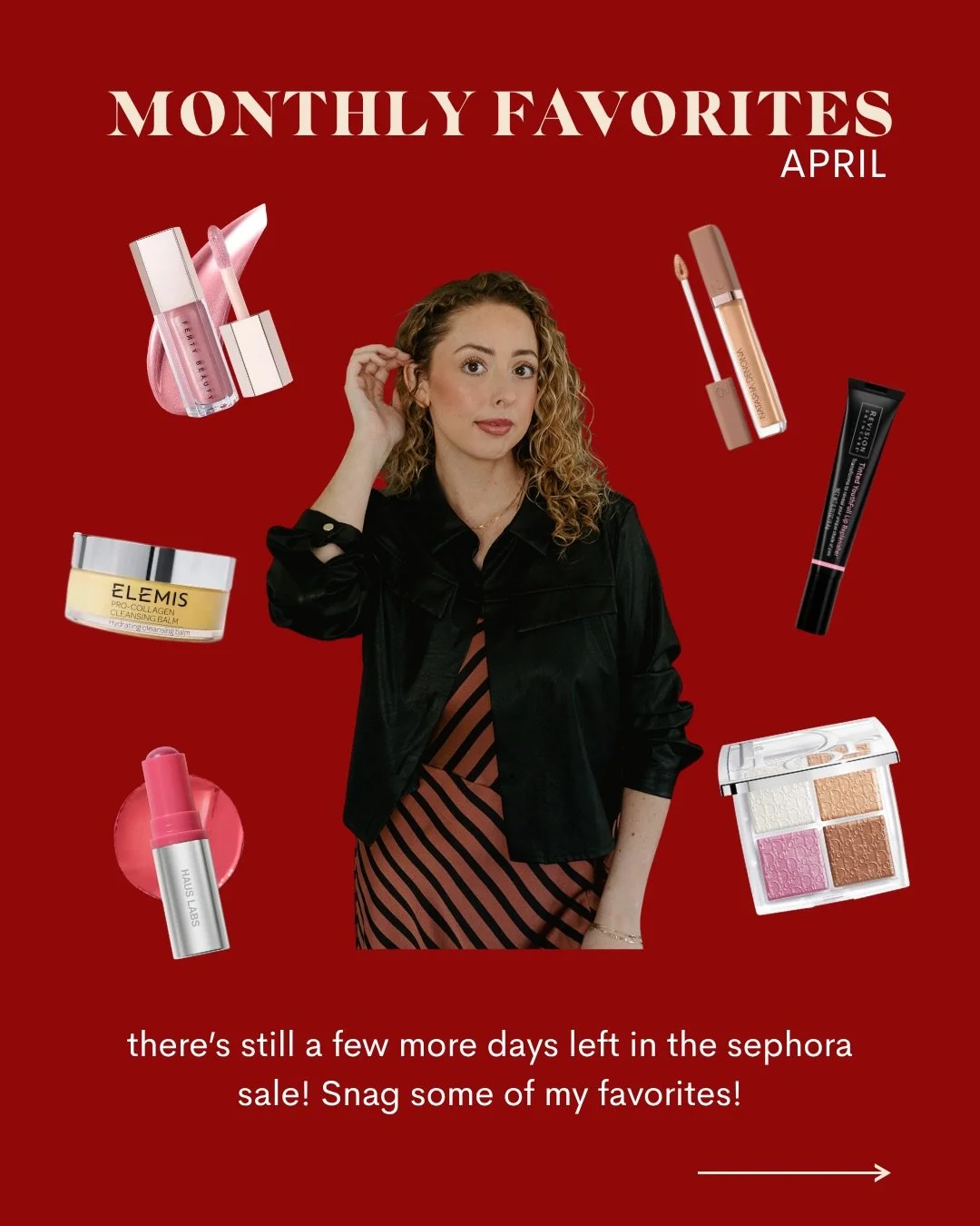 Monthly Favorites:  April. 

There&rsquo;s still a few days left for the Sephora sale! Link in bio to snag some of my favorites!