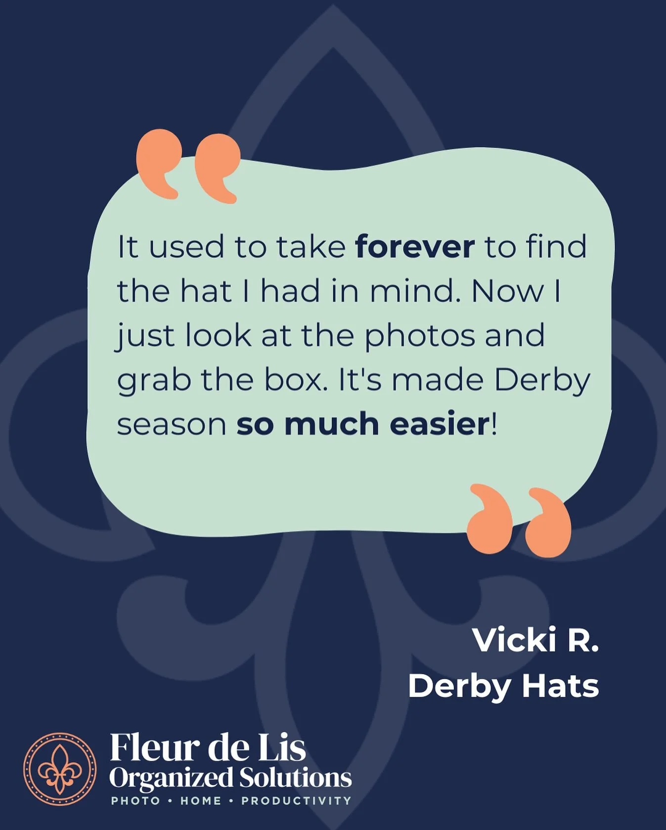 &ldquo;It used to take forever to find the hat I had in mind. Now I just look at the photos and grab the box. It;&rsquo;s made Derby season so much easier!&rdquo;
&ndash; Vicki R.

Let us know in the comments below, what takes you forever to find?

#