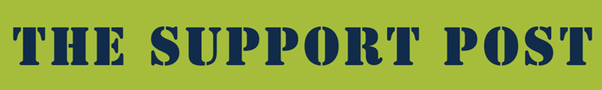 Click below for the latest edition of "The Support Post" newsletter or bulletin