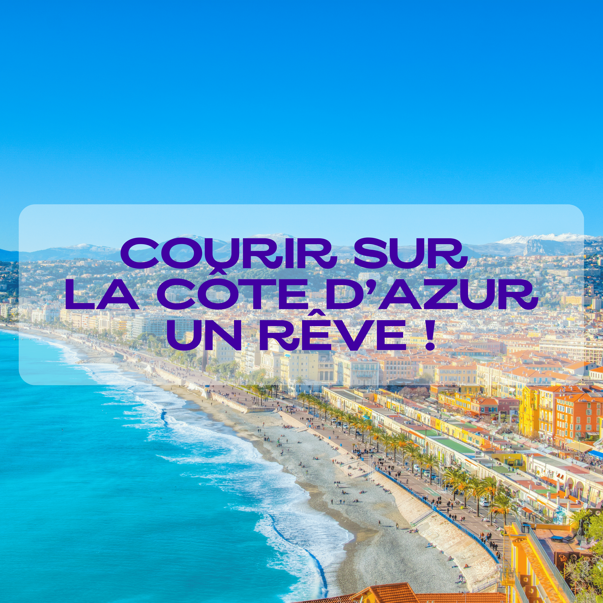 Courir sur la Côte d’Azur