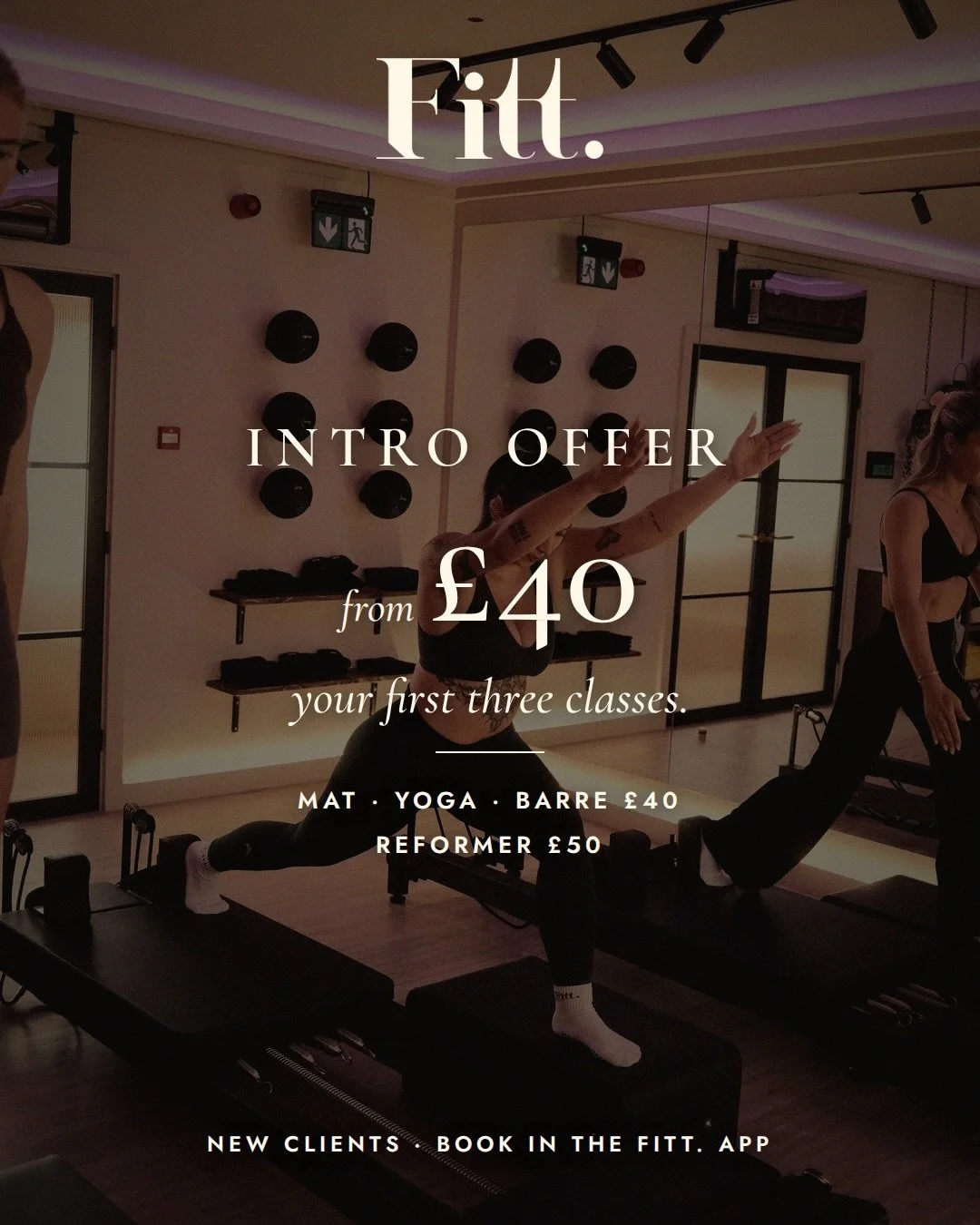 Your first three classes. From &pound;40. 🤍

New to Fitt.? Start here. Three classes to find your rhythm &mdash;Mat Pilates, Yoga or Barre for &pound;40, or Reformer for &pound;50. Valid for 30 days, so you can move at your own pace and discover wha