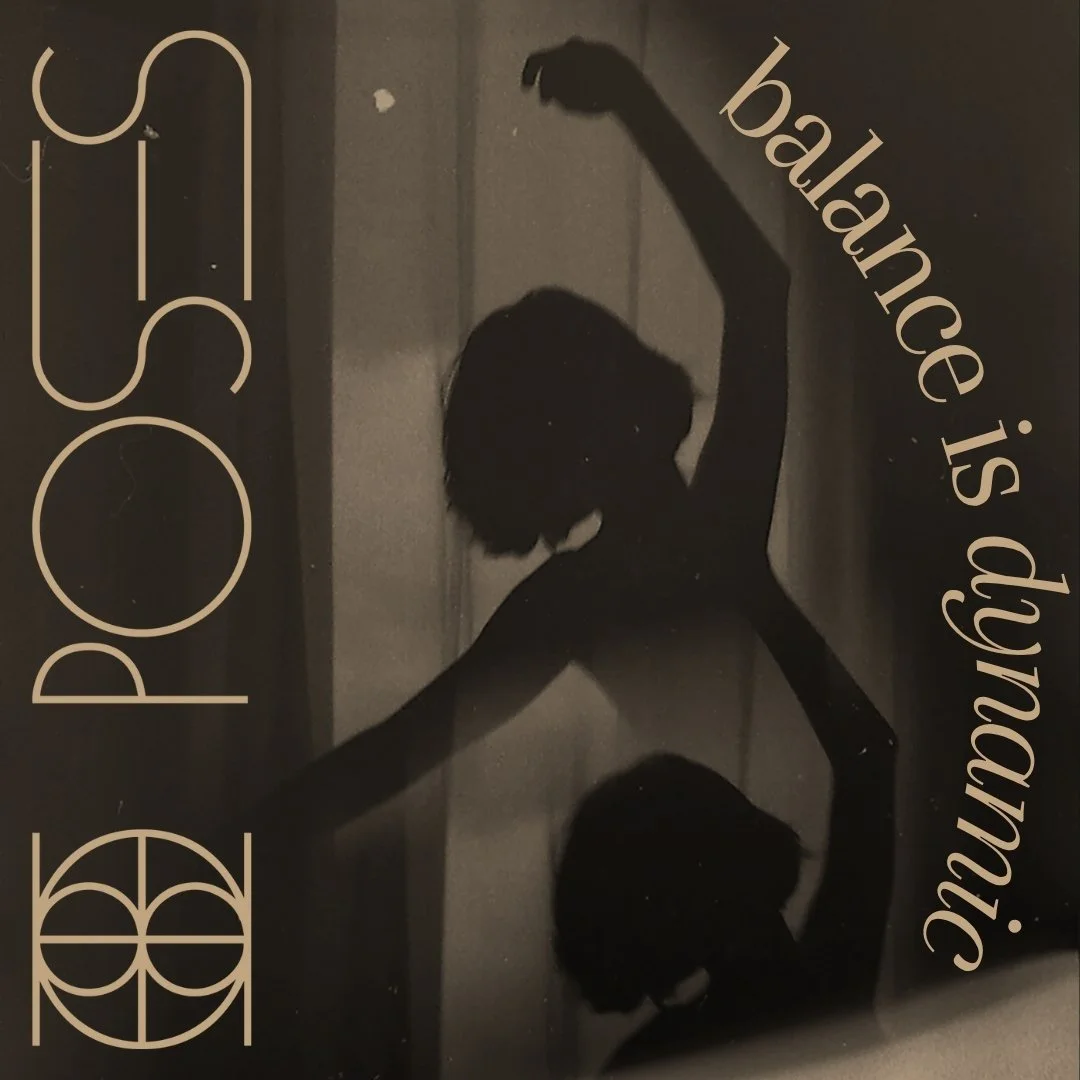 Silhouette of a person practicing stretches on the floor with a wall in the background, overlaid with the text 'Balance is Dynamic' and POSES logo.
