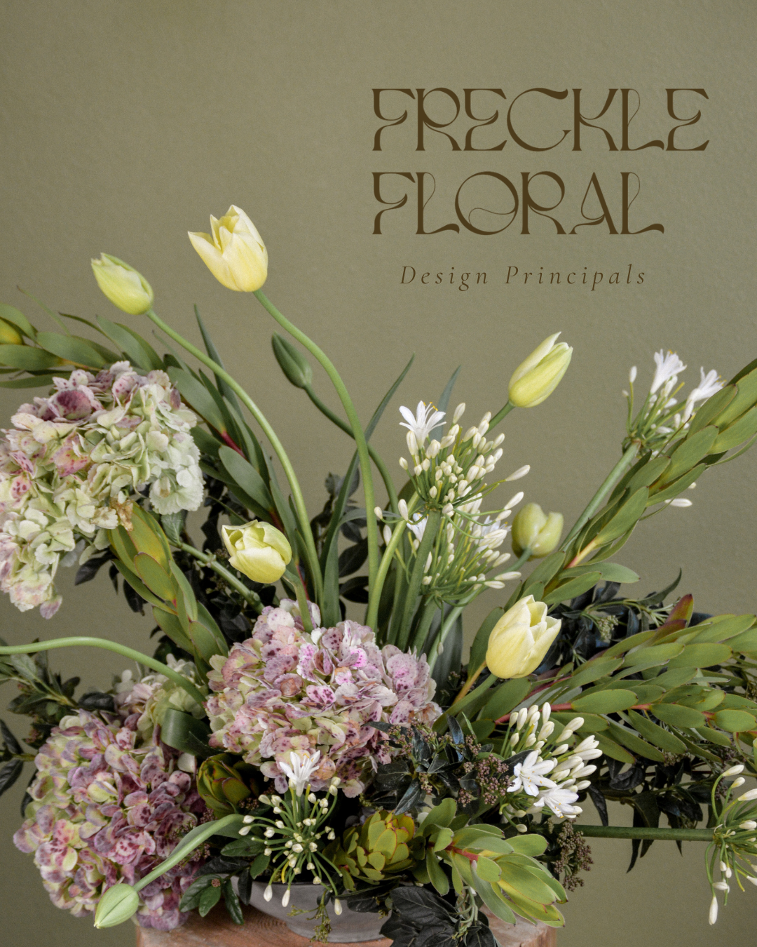 FRECKLE FLORAL DESIGN PRINCIPALS