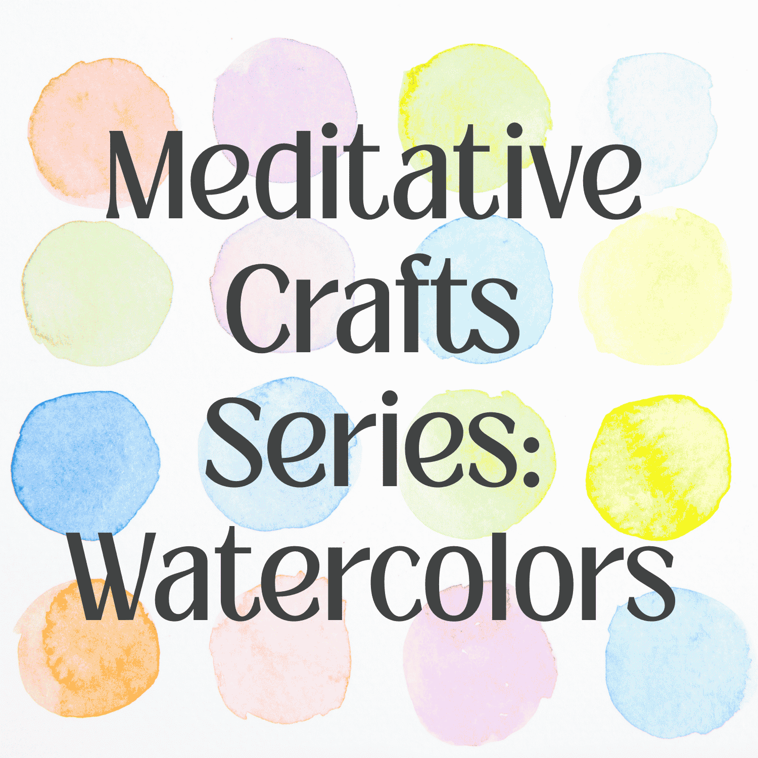 March 16: Meditative Craft Series: Watercolors
