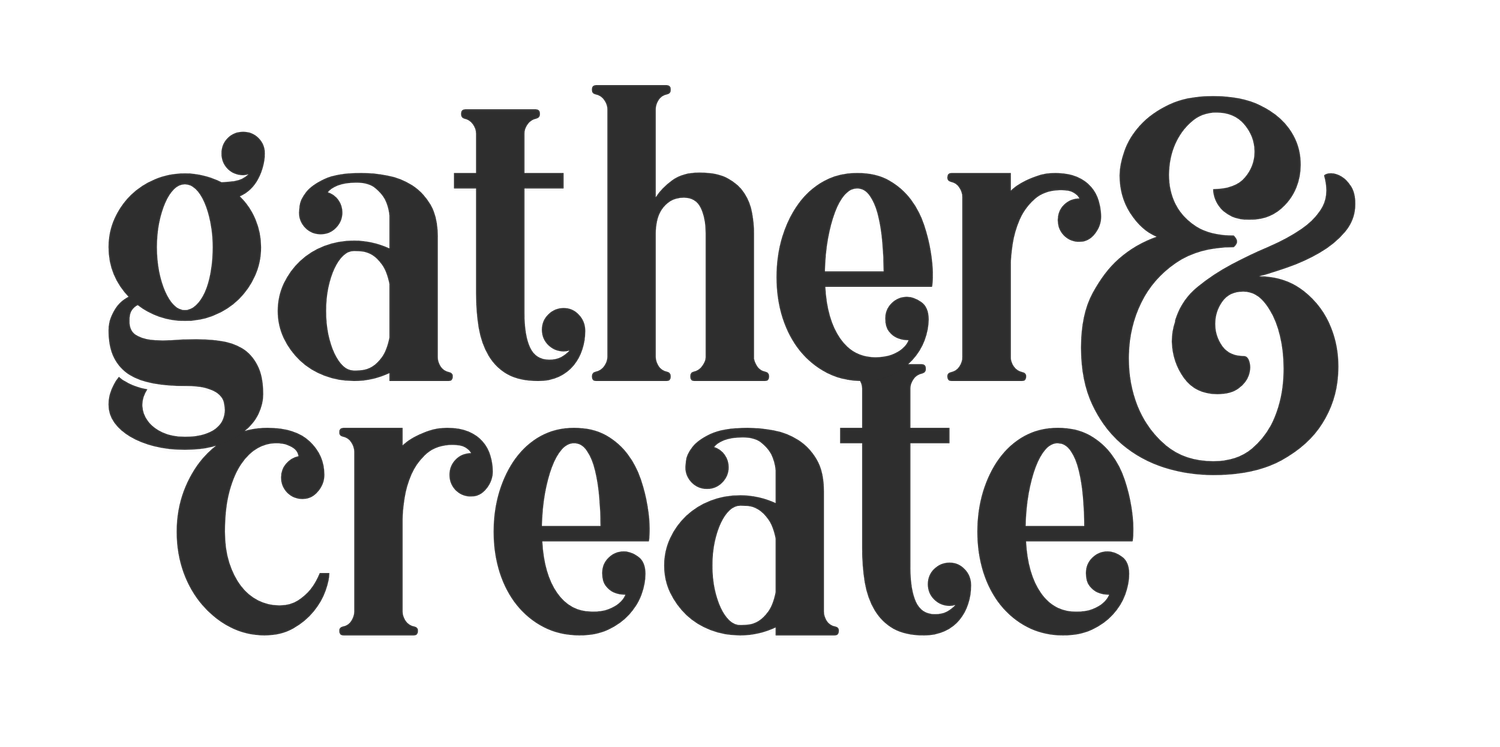 gather &amp; CREATE