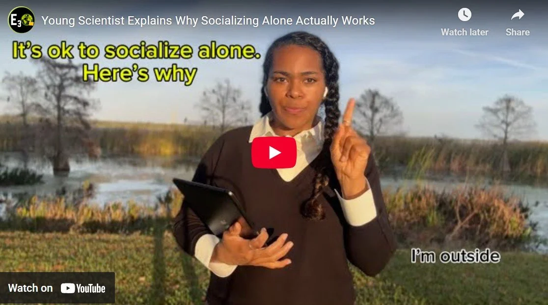 Young Environmental Scientist Explains why Socializing Alone Might be Right for you!