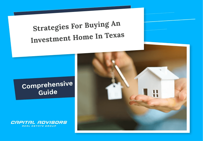 Strategies for Buying an Investment Home in Texas&nbsp;