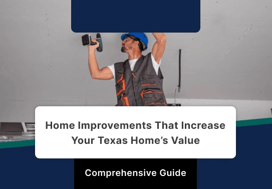 Home Improvements To Increase Your Texas Home's Value