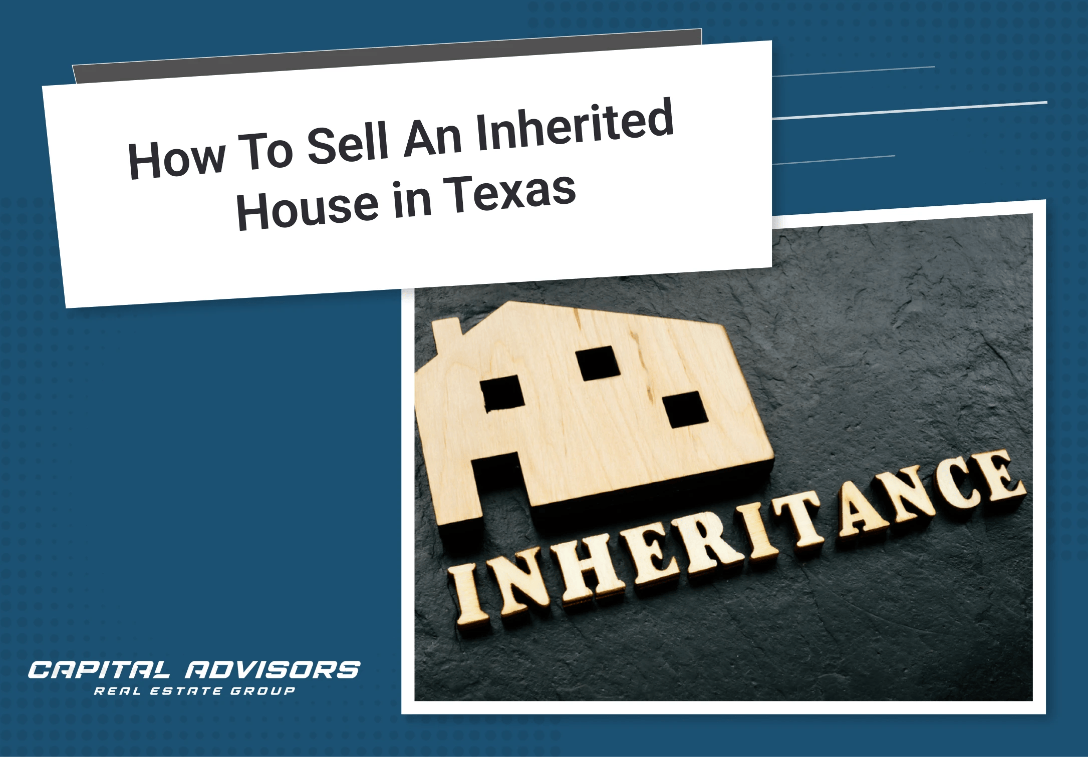 How To Sell An Inherited House in Texas: Exploring Some Essential Steps