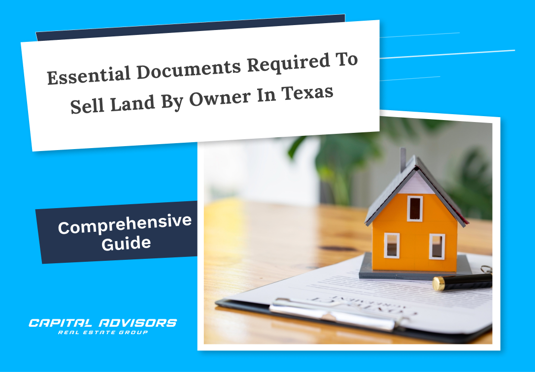 Essential Documents Required To Sell Land By Owner In Texas