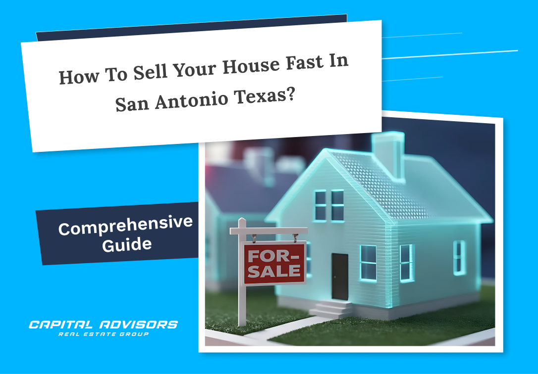 How to Sell Your House Fast in San Antonio, Texas?&nbsp;