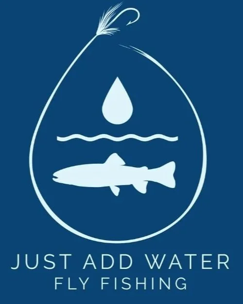 Just Add Water Fly Fishing