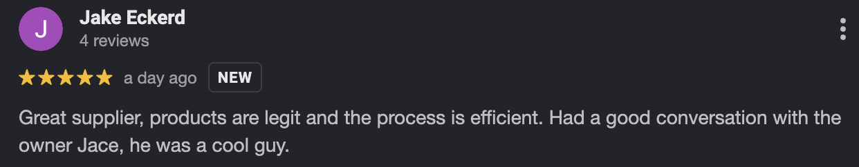 Screenshot of a review by Jake Eckerd, rating five stars, praising a supplier for legit products and efficient process, mentioning a good conversation with the owner named Jace.