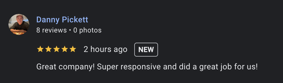 Screenshot of a 5-star review by Danny Pickett praising a company's responsiveness and quality of work.