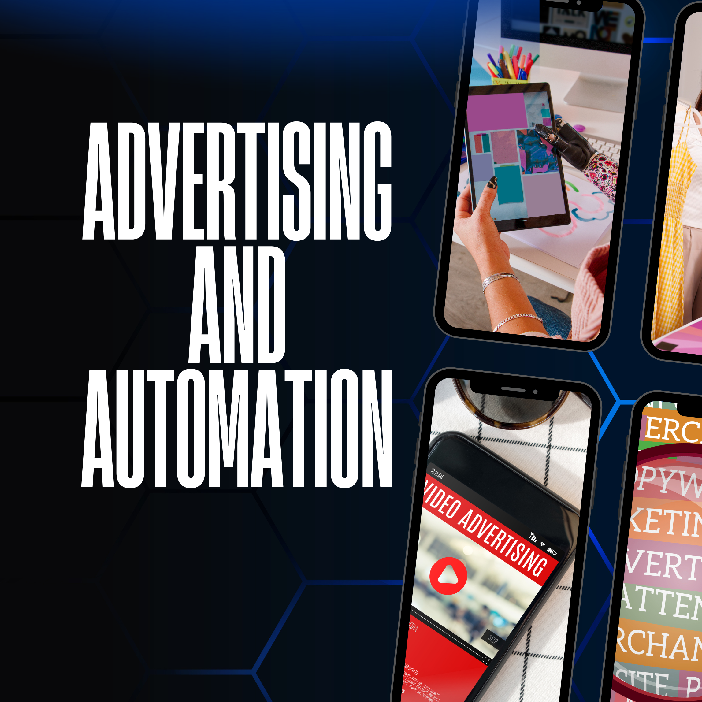 A digital collage with the text 'Advertising and Automation' next to images displaying various digital marketing content, including video advertising, social media advertising, and colorful marketing keywords.