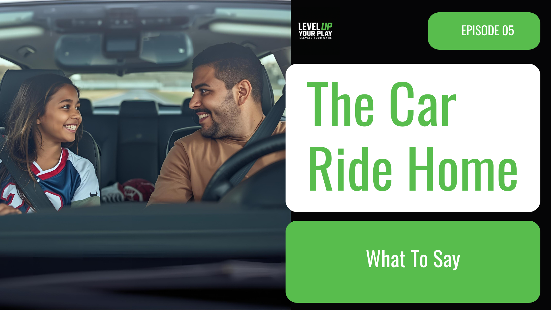 The Car Ride Home, Part 4: What To Say 