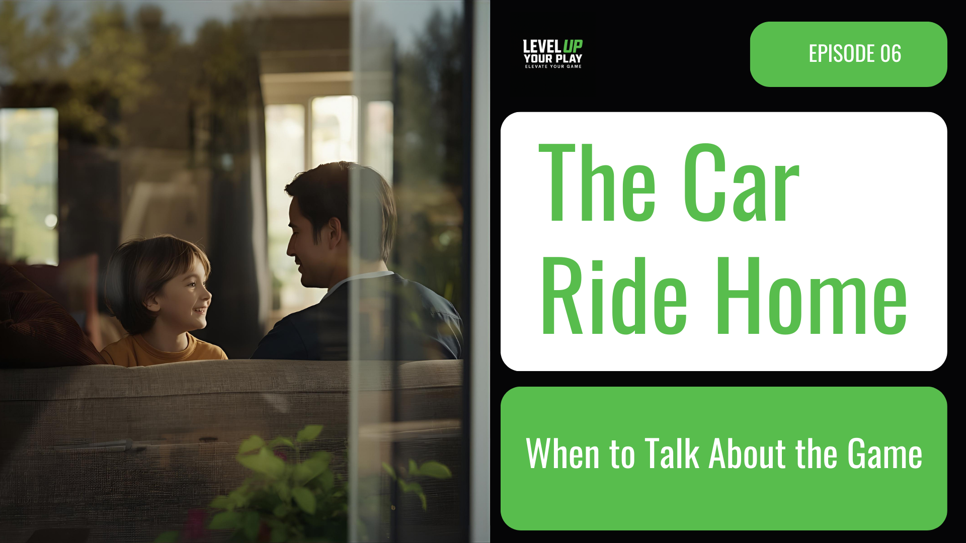 The Car Ride Home, Part 5: When To Talk About Mistakes